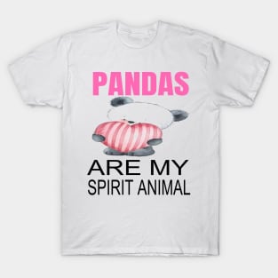 Pandas are my spirit animal T-Shirt